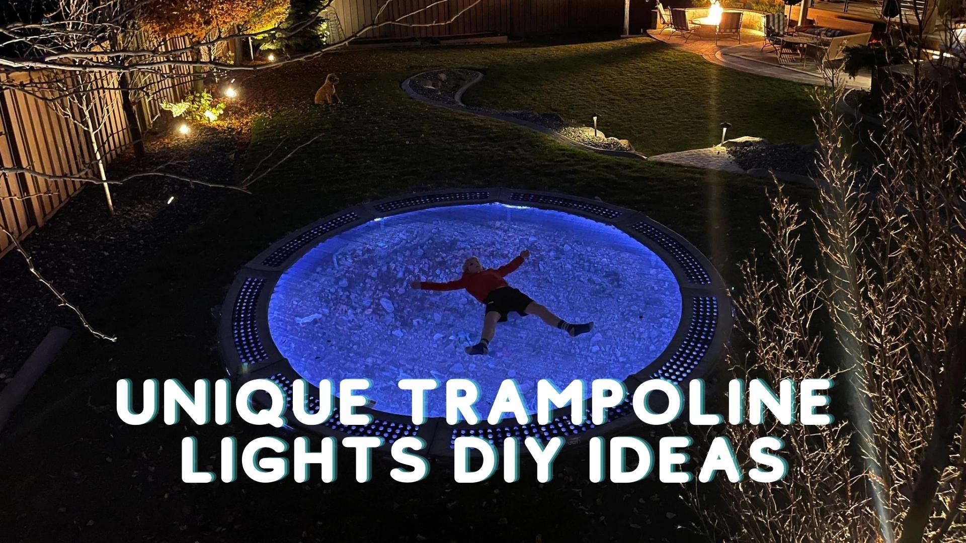 Trampoline Lights