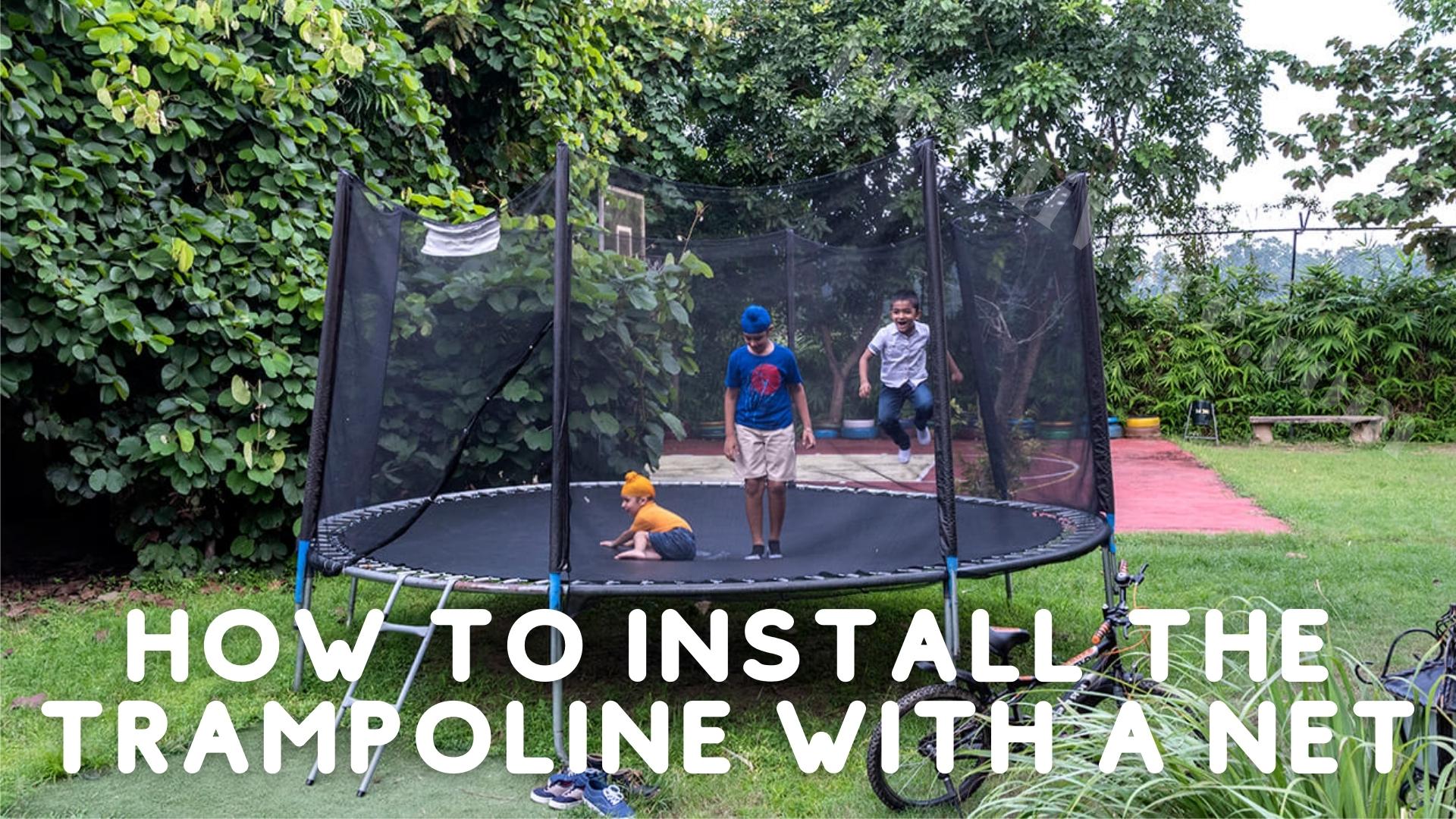 Trampoline With a Net