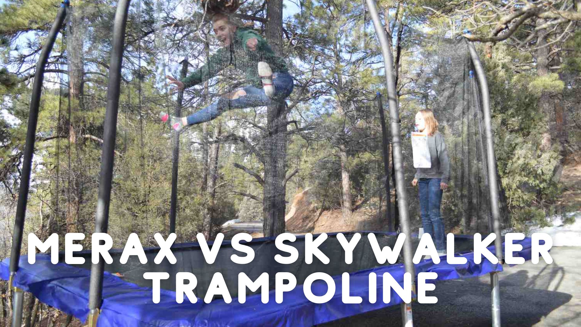 Merax vs Skywalker trampoline