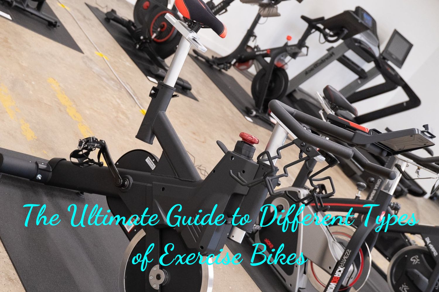 The Ultimate Guide to Different Types of Exercise Bikes