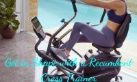 Get in Shape with a Recumbent Cross Trainer