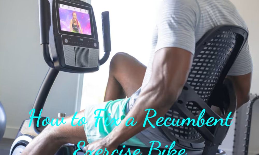 How to Fix a Recumbent Exercise Bike
